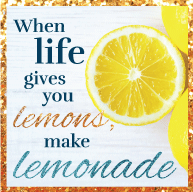 097 – When Life Hands You Lemons, Make Lemonade